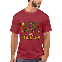Tu ne peins rien d'autre qu'un dink dawg