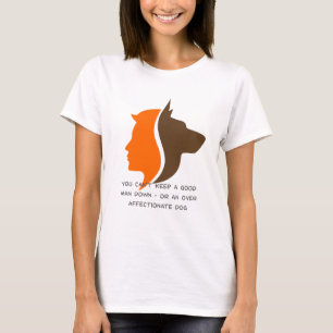 T-shirt Tu ne peux pas garder un bon homme en bas