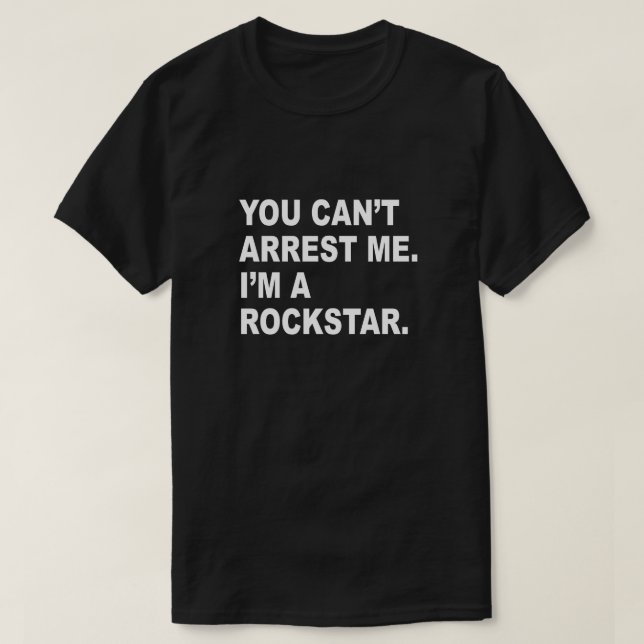T-SHIRT TU NE PEUX PAS M'ARRÊTER, JE SUIS UN ROCKSTAR ! (Design devant)