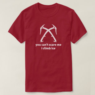 T-shirt Tu ne peux pas me faire peur, je monte dans la gla