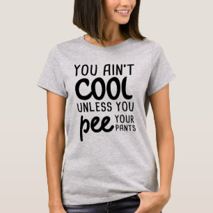T-shirt Tu n'es pas Cool à moins de jeter un coup d'oeil 