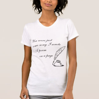 T-shirt Tu N'Étais Qu'Une Chanson De Femmes