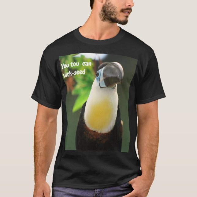 T-shirt Tu peux sucer la graine (Devant)