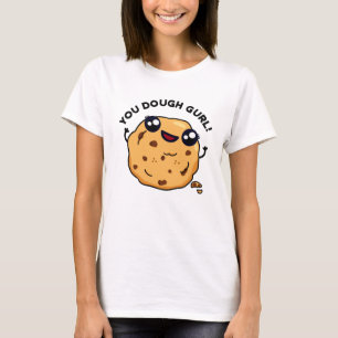 T-shirt Tu Pures Gurl Drôle Pun À Cuisson
