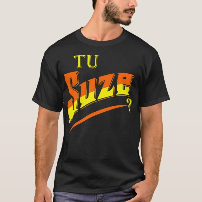 T-shirt Tu Suze (Devant)