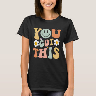 T-shirt Tu Vas Réussir Cette Journée de Contrôle Rétro Mot