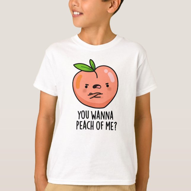 T-shirt Tu Veux Peach Of Me Drôle Fruit Pun (Devant)