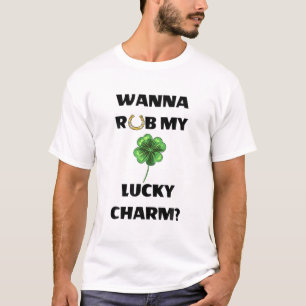 T-shirt Tu Veux Tirer Mon Charme Chanceux ? Jour de St. Pa