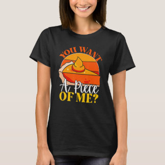 T-shirt Tu Veux Un Morceau De Moi Tranche De Tarte Au Cit