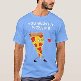 T-shirt Tu Veux Une Pizza Me Pun Sarcastique Drôle Dire Fo