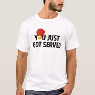 T-shirt Tu Viens D'Être Servi