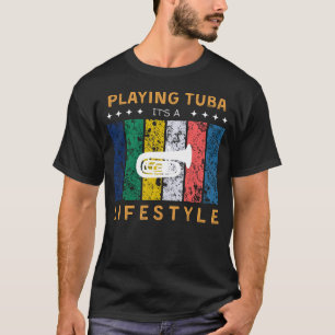 T-shirt Tuba C'est un tee drôle de style de vie