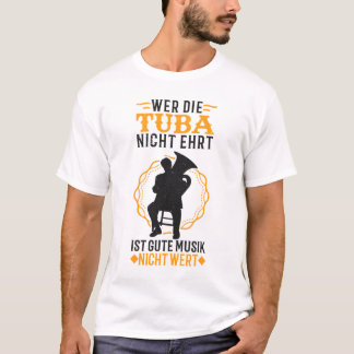 T-shirt Tuba Musiker Tubaspieler Geschenk