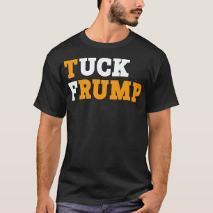 T-shirt Tuck Frump AntiTrump