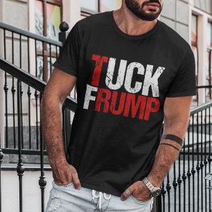 T-shirt Tuck Frump Funny Anti Donald Trump