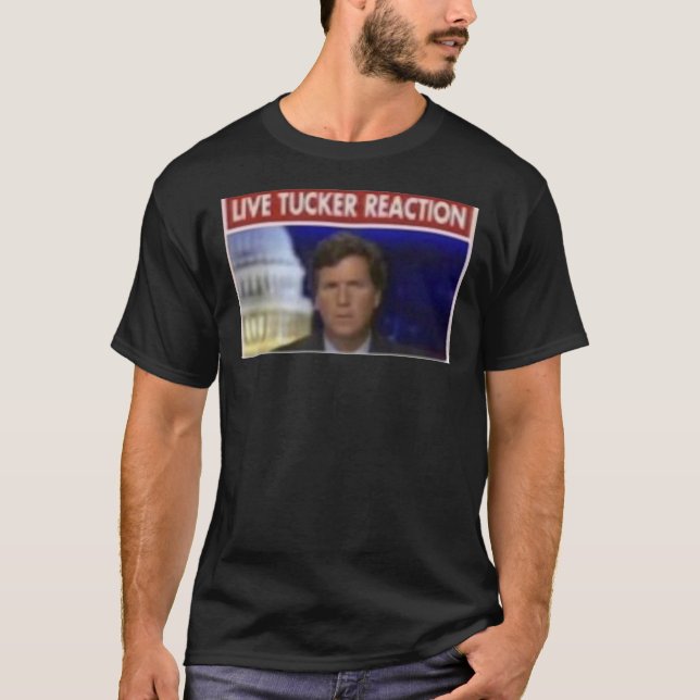 T-shirt Tucker Carlson Live Tucker Réaction   (Devant)