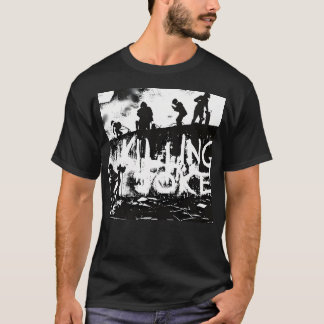 T-shirt Tuer la plaisanterie