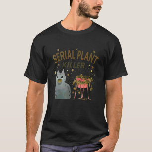 T-shirt Tueur en série de plantes Citation drôle de chat m