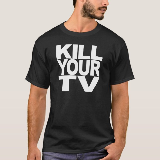 T-shirt Tuez votre TV (Devant)