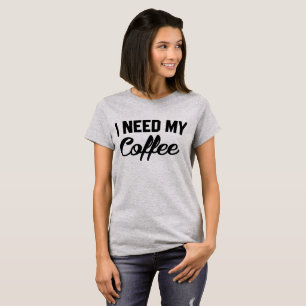 T-shirt Tumblr J'ai besoin de mon café