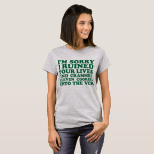 T-Shirt Tumblr Je suis désolé d'avoir ruiné vos vi