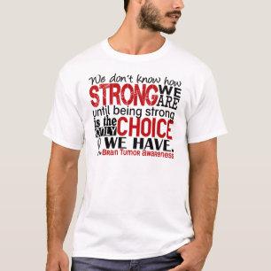 T-shirt Tumeur cérébrale comme nous forts sommes