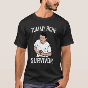T-shirt Tummy Pain Survivant Stomach Ache Tummy Ache Surv