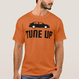 T-shirt Tune Up the Music drôle