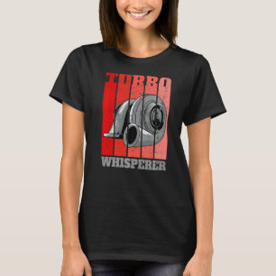 T-shirt Turbo Whisperer Réglage de voiture Drifting Motors