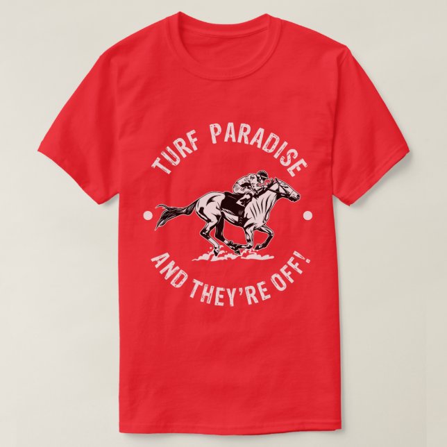 T-shirt Turf Paradise Hippodrome Hippodrome Ventilateur d' (Design devant)