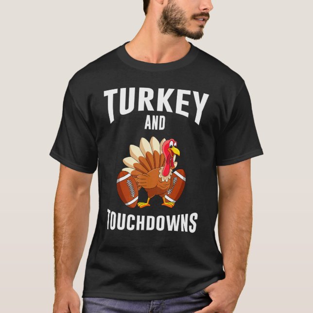 T-shirt Turkey And Touchdowns Thanksgiving American Footba (Devant)