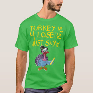 T-shirt Turkey Funny Thanksgiving Vegan Vegetarian Men Wom