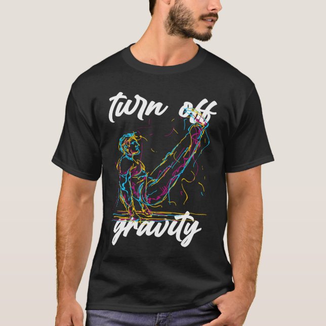 T-shirt Turn Off Gravity  Calisthenics Workout Zero Gravit (Devant)