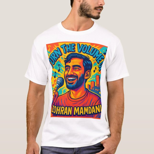 T-shirt Turn the Volume up zohran mamdani (Devant)