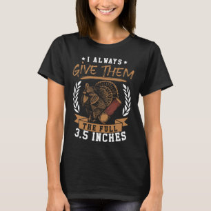 T-shirt Turquie Chasse Printemps Je Leur Donne Toujours La