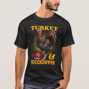 T-shirt Turquie Et Touchdowns Drôle Thanksgiving Turquie P