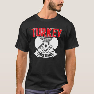 T-shirt Turquie Ping Pong Fier Turc Table Tennis Suppo