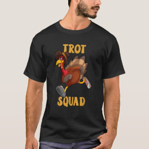 T-shirt Turquie Trot Squad Funny Thanksgiving Day 5K Run P