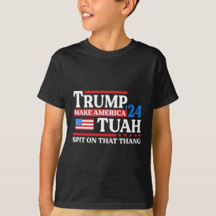 T-shirt Tush 24 Drôle Trump 2024 Maga cracher dessus que l