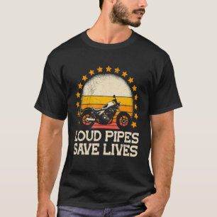 T-shirt Tuyaux Louds Sauver Des Vies Moto Vélo À Moto équi