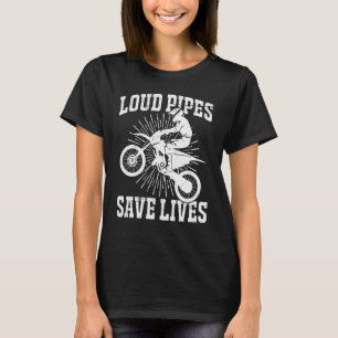 T-shirt Tuyaux Louds Sauver Des Vies Moto Vélo À Moto équi