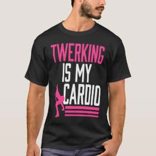 T-shirt Twerer Est Ma Danse Cardio Twerk