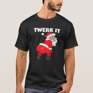 T-shirt Twerer le Père Noël Funny Twerk C'est Noël