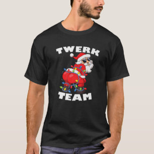T-shirt Twerer Santa Claus Twerk Team Christmas Tree Lig