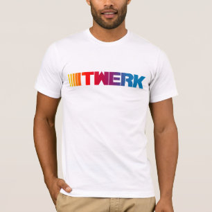 T-shirt Twerk