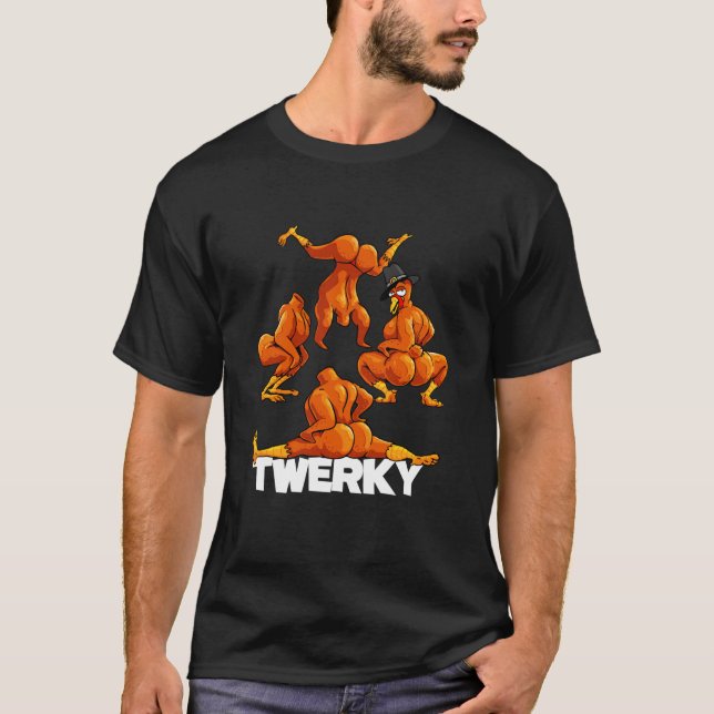 T-shirt Twerky Twerkey Drôle Thanksgiving Twerk T (Devant)