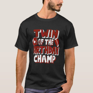 T-shirt Twin Of The Birthday Champ American Football Party