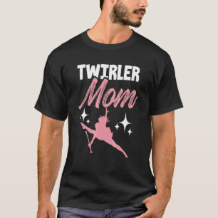 T-shirt Twirler Maman Baton Mère Majorette Sarcastique Twi