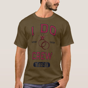 T-shirt TWOSDAY 2-22-22 I DO CREW Cortège de Mariage Marié