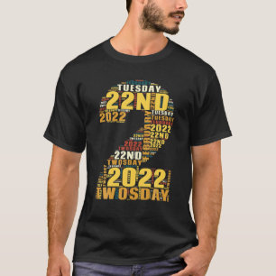 T-shirt Twosday Tuesday February 22Nd 2022